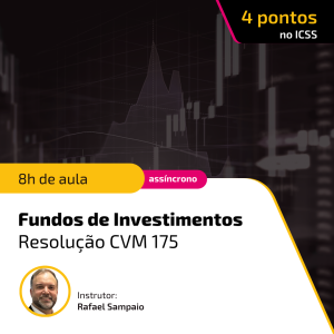 Fundos de Investimentos sob a Resolução CVM 175