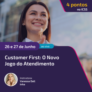Customer First: O Novo Jogo do Atendimento